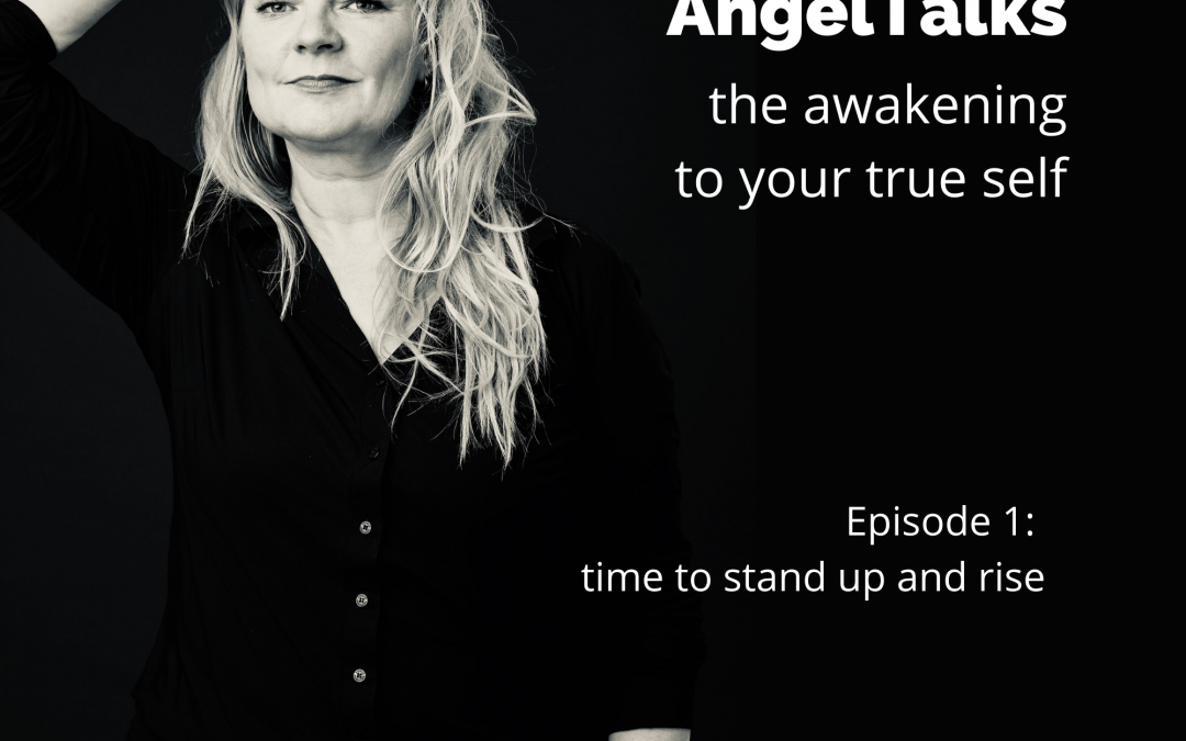 AngelTalk 1: time to stand up and rise